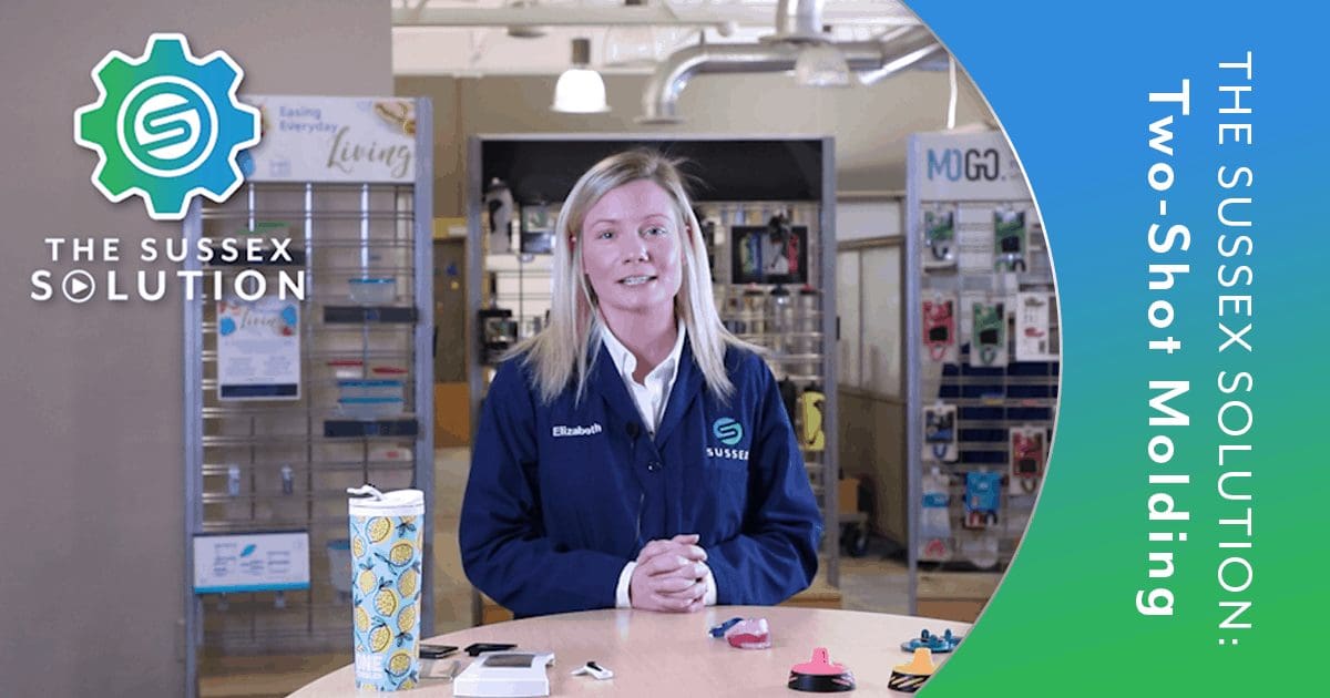 The Sussex Solution Episode 7: Two-shot Molding